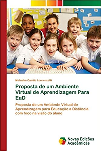 Capa do livro: Proposta de um Ambiente Virtual de Aprendizagem Para EaD - Ler Online pdf