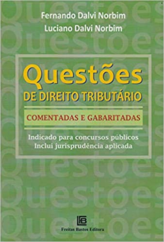 Livro PDF Questões de Direito Tributários. Comentadas e Gabaritadas