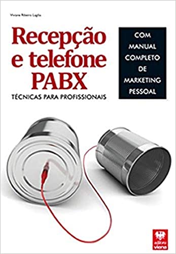 Livro PDF Recepção e Telefone PABX. Técnicas Para Profissionais