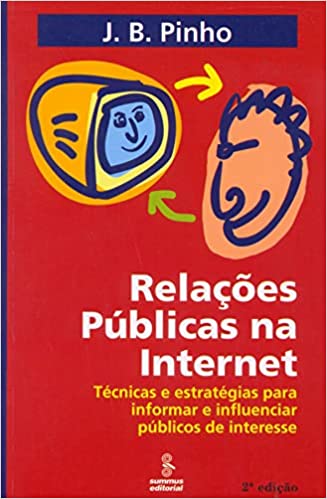 Capa do livro: Relações públicas na internet: técnicas e estratégias p/informar e inf.púb.de int - Ler Online pdf