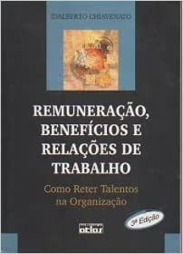 Livro PDF Remuneracao, Beneficios E Relacoes De Trabalho