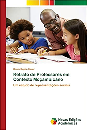 Capa do livro: Retrato de Professores em Contexto Moçambicano - Ler Online pdf