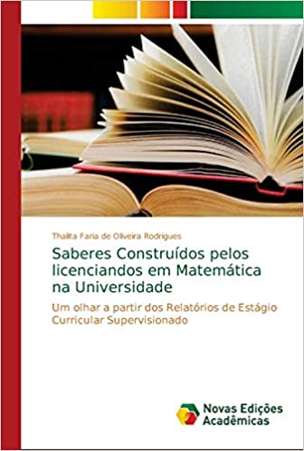Capa do livro: Saberes Construídos pelos licenciandos em Matemática na Universidade - Ler Online pdf