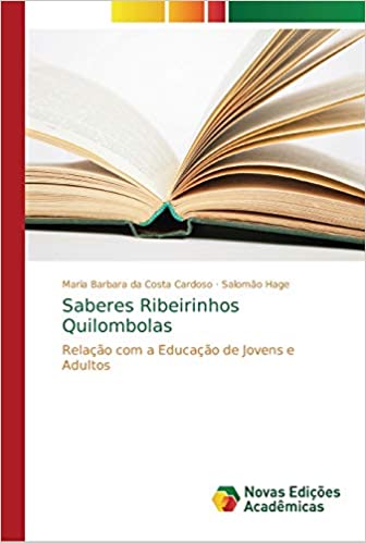 Capa do livro: Saberes Ribeirinhos Quilombolas - Ler Online pdf