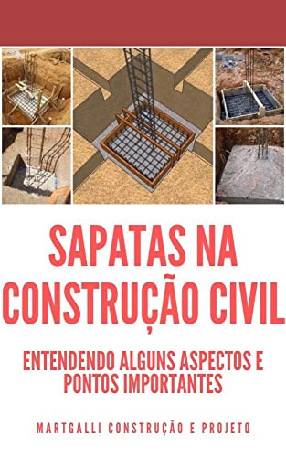 Livro PDF Sapatas na Construção Civil: Entendendo Alguns Aspectos e Pontos Importantes