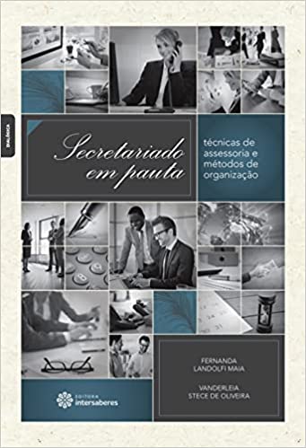 Capa do livro: Secretariado em pauta: técnicas de assessoria e métodos de organização - Ler Online pdf
