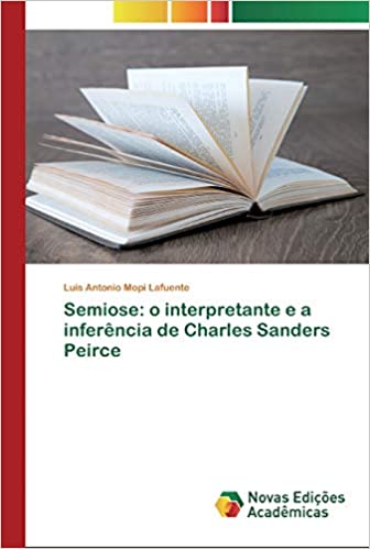 Capa do livro: Semiose: o interpretante e a inferência de Charles Sanders Peirce - Ler Online pdf