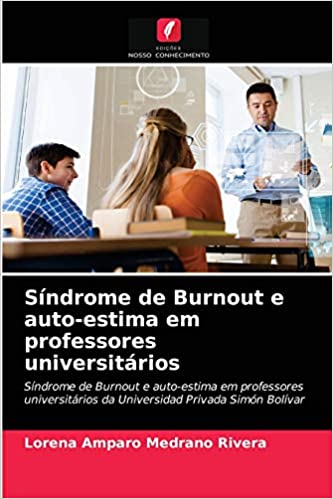 Capa do livro: Síndrome de Burnout e auto-estima em professores universitários - Ler Online pdf