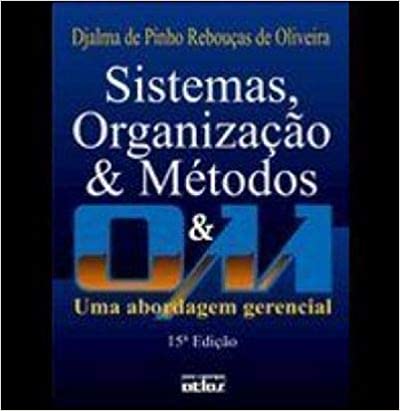 Livro PDF Sistemas, Organização E Métodos: Uma Abordagem Gerencial