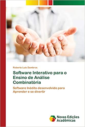 Livro PDF: Software Interativo para o Ensino de Análise Combinatória: Software Inédito desenvolvido para Aprender e se divertir
