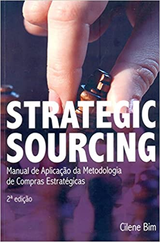 Capa do livro: Strategic Sourcing. Manual de Aplicação da Metodologia de Compras Estratégicas - Ler Online pdf