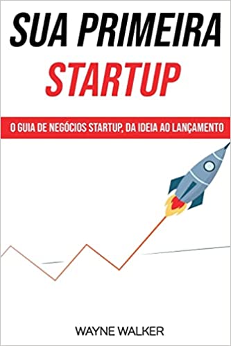Capa do livro: Sua Primeira Startup - Ler Online pdf