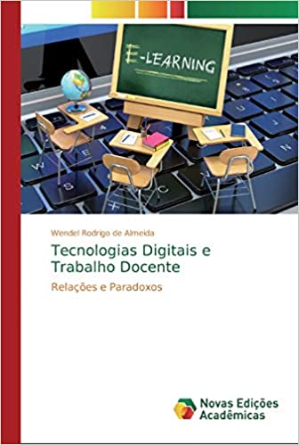 Capa do livro: Tecnologias Digitais e Trabalho Docente - Ler Online pdf