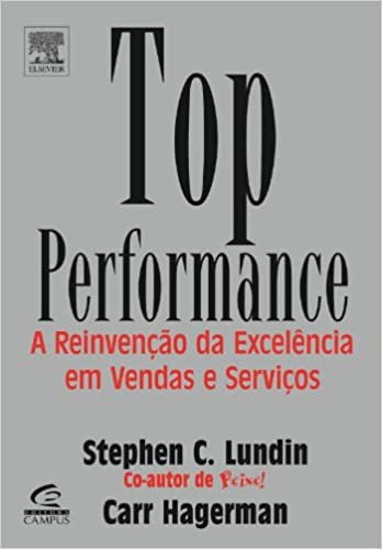 Livro PDF: Top Performance. A Reinvencao Da Excelencia Em Vendas E Servicos