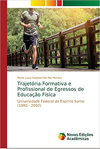 Livro PDF Trajetória Formativa e Profissional de Egressos de Educação Física