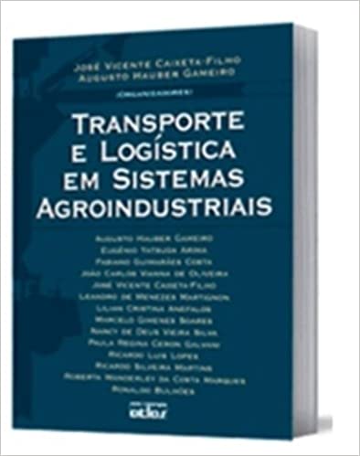 Capa do livro: Transporte e Logística em Sistemas Agroindustriais - Ler Online pdf