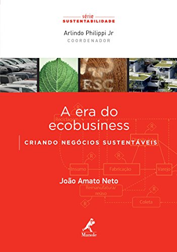 Capa do livro: A era do ecobusiness: Criando negócios sustentáveis - Ler Online pdf