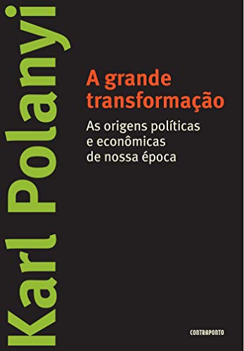 Capa do livro: A grande transformação: As origens políticas e econômicas de nossa época - Ler Online pdf