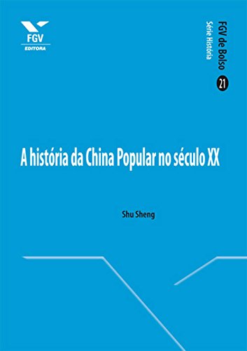 Livro PDF A história da China Popular no século XX (FGV de Bolso)