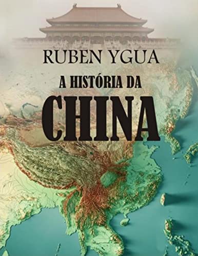 Livro PDF A HISTÓRIA DA CHINA