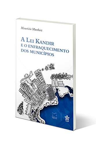 Capa do livro: A Lei Kandir: e o enfraquecimento dos municípios - Ler Online pdf