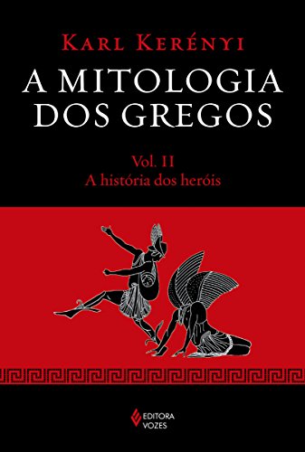 Livro PDF A mitologia dos gregos Vol. II: A história dos heróis