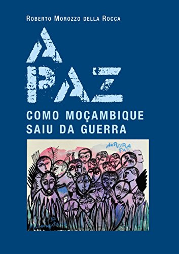 Capa do livro: A paz. Como Moçambique saiu da guerra - Ler Online pdf