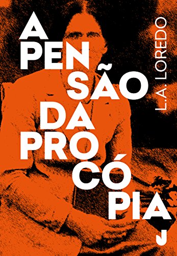 Capa do livro: A pensão da Procópia: Sertanópolis nos tempos do padre Jonas - Ler Online pdf