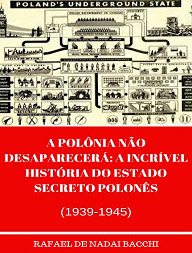 Capa do livro: A Polônia não desaparecerá: A incrível história do Estado Secreto Polonês - Ler Online pdf
