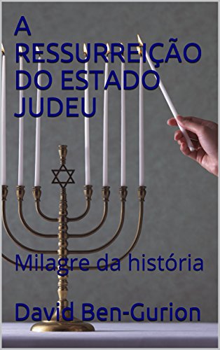 Capa do livro: A RESSURREIÇÃO DO ESTADO JUDEU: Milagre da história - Ler Online pdf