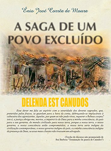 Livro PDF: A saga de um povo excluído: Delenda Est Canudos