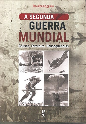 Capa do livro: A Segunda Guerra Mundial – causas, estrutura, consequências - Ler Online pdf