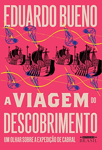 Capa do livro: A viagem do descobrimento (Brasilis Livro 1) - Ler Online pdf