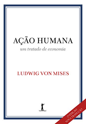Capa do livro: Ação Humana (Translated): um tratado de economia - Ler Online pdf