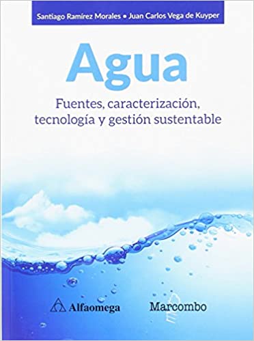 Livro PDF: Agua. Fuentes, caracterización, tecnología y gestión sustentable