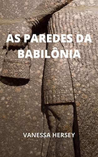 Livro PDF AS PAREDES DA BABILÔNIA
