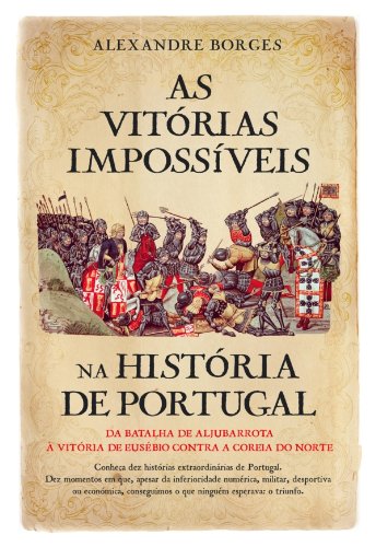 Livro PDF: As Vitórias Impossíveis na História de Portugal