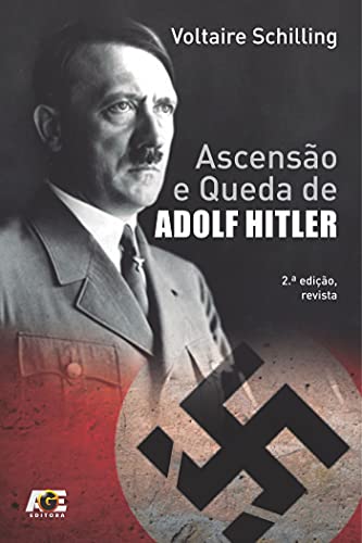 Capa do livro: Ascensão e Queda de Adolf Hitler - Ler Online pdf