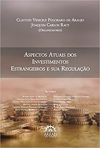 Capa do livro: Aspectos Atuais dos Investimentos Estrangeiros e sua Regulação - Ler Online pdf