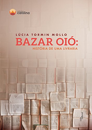 Livro PDF: Bazar Oió: História de uma livraria
