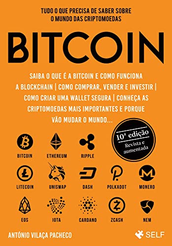 Capa do livro: Bitcoin (10ª ed. revista e aumentada): Tudo o que precisa de saber sobre o mundo das criptomoedas - Ler Online pdf