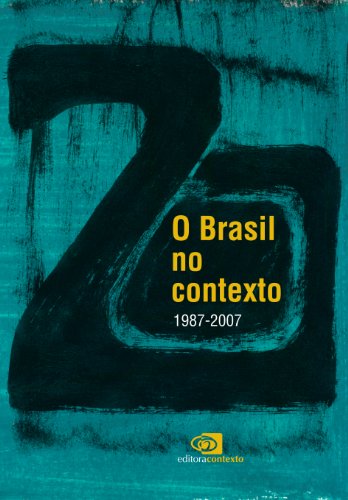 Livro PDF Brasil no Contexto – 1987 – 2007, O