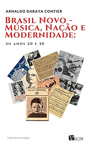 Capa do livro: Brasil Novo – Música, Nação e Modernidade; Os anos 20 e 30 - Ler Online pdf