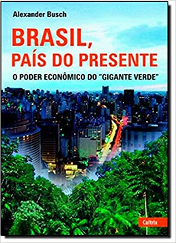 Capa do livro: Brasil, País do Presente - Ler Online pdf