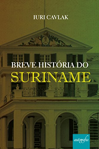 Capa do livro: Breve História do Suriname - Ler Online pdf