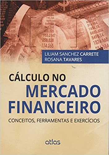Capa do livro: Cálculo No Mercado Financeiro: Conceitos, Ferramentas E Exercícios - Ler Online pdf