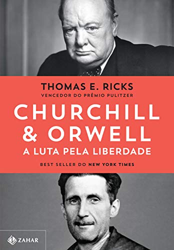 Capa do livro: Churchill & Orwell: A luta pela liberdade - Ler Online pdf