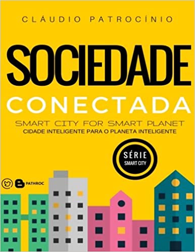 Capa do livro: Cidades Inteligentes: Sociedade Conectada - Ler Online pdf