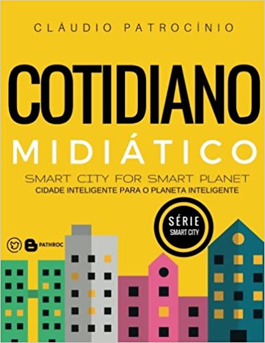 Capa do livro: Cidades Intelligentes: Cotidiano MIDIáTico - Ler Online pdf