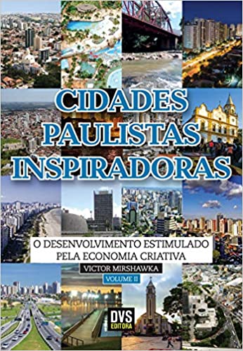 Capa do livro: Cidades Paulista Inspiradoras – volume 2: O desenvolvimento estimulado pela economia criativa - Ler Online pdf
